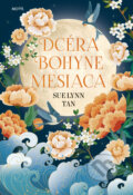 Kniha: Dcéra bohyne mesiaca (Sue Lynn Tan), 2022 Kniha: Dcéra bohyne mesiaca (Sue Lynn Tan), 2022