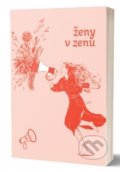 Kniha: Ženy v zenu (Petra Schwarz Koutská). MintyFox, 2022 Kniha: Ženy v zenu (Petra Schwarz Koutská). MintyFox, 2022