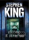 Kniha: Všechno je definitivní (Stephen King). BETA - Dobrovský, 2022 Kniha: Všechno je definitivní (Stephen King). BETA - Dobrovský, 2022