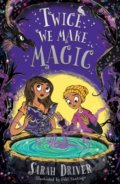 Kniha: Twice We Make Magic (Sarah Driver). HarperCollins, 2022 Kniha: Twice We Make Magic (Sarah Driver). HarperCollins, 2022