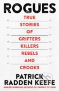 Kniha: Rogues (Patrick Radden Keefe). MacMillan, 2022 Kniha: Rogues (Patrick Radden Keefe). MacMillan, 2022