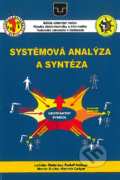 Kniha: Systémová analýza a syntéza (Ladislav Madarász). Elfa Kosice, 2012 Kniha: Systémová analýza a syntéza (Ladislav Madarász). Elfa Kosice, 2012