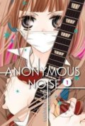 Kniha: Anonymous Noise 1 (Ryoko Fukuyama). Viz Media, 2017 Kniha: Anonymous Noise 1 (Ryoko Fukuyama). Viz Media, 2017