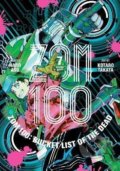 Kniha: Zom 100: Bucket List of the Dead 7 (Haro Aso). Viz Media, 2022 Kniha: Zom 100: Bucket List of the Dead 7 (Haro Aso). Viz Media, 2022