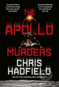 Kniha: The Apollo Murders (Chris Hadfield). Quercus, 2022 Kniha: The Apollo Murders (Chris Hadfield). Quercus, 2022