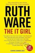 Kniha: The It Girl (Ruth Ware). Simon & Schuster, 2022 Kniha: The It Girl (Ruth Ware). Simon & Schuster, 2022
