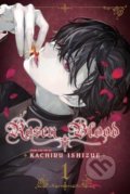 Kniha: Rosen Blood 1 (Kachiru Ishizue). Viz Media, 2022 Kniha: Rosen Blood 1 (Kachiru Ishizue). Viz Media, 2022