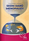 Kniha: Sedm darů menopauzy (Cheryl Bridges Johnson). Maitrea, 2022 Kniha: Sedm darů menopauzy (Cheryl Bridges Johnson). Maitrea, 2022