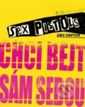 Kniha: Sex Pistols: Chci bejt sám sebou (Dave Simpson). Pangea, 2022 Kniha: Sex Pistols: Chci bejt sám sebou (Dave Simpson). Pangea, 2022