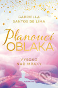 Kniha: Planoucí oblaka (Gabriella Santos de Lima), 2022 Kniha: Planoucí oblaka (Gabriella Santos de Lima), 2022