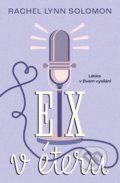 Kniha: Ex v éteru (Rachel Lynn Solomon), 2022 Kniha: Ex v éteru (Rachel Lynn Solomon), 2022