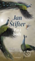 Kniha: Paví hody (Jan Štifter), 2022 Kniha: Paví hody (Jan Štifter), 2022