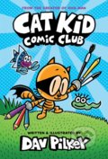 Kniha: Cat Kid Comic Club (Dav Pilkey). Scholastic, 2020 Kniha: Cat Kid Comic Club (Dav Pilkey). Scholastic, 2020