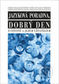Kniha: O češtině a jejích uživatelích (Kamila Smejkalová, Klára Dvořáková, Martin Beneš a Ondřej Dufek). NLN s.r.o., 2022 Kniha: O češtině a jejích uživatelích (Kamila Smejkalová, Klára Dvořáková, Martin Beneš a Ondřej Dufek). NLN s.r.o., 2022