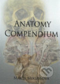 Kniha: Anatomy Compendium (Mária Miklošová). Ostravská univerzita, 2022 Kniha: Anatomy Compendium (Mária Miklošová). Ostravská univerzita, 2022