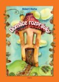 Kniha: Domáce rozprávky (Róbert Horka). Zaex, 2022 Kniha: Domáce rozprávky (Róbert Horka). Zaex, 2022