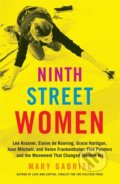 Kniha: Ninth Street Women (Mary Gabriel). Hachette Illustrated, 2019 Kniha: Ninth Street Women (Mary Gabriel). Hachette Illustrated, 2019