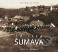 Kniha: Zmizelá Šumava (Emil Kintzl a Jan Fischer). Kniha Zlín, 2022 Kniha: Zmizelá Šumava (Emil Kintzl a Jan Fischer). Kniha Zlín, 2022