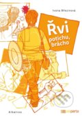 Kniha: Řvi potichu, brácho (Ivona Březinová). Albatros CZ, 2022 Kniha: Řvi potichu, brácho (Ivona Březinová). Albatros CZ, 2022