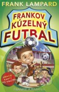 Kniha: Frankov kúzelný futbal: Frankie a Rimania (Frank Lampard). CPRESS, 2013 Kniha: Frankov kúzelný futbal: Frankie a Rimania (Frank Lampard). CPRESS, 2013