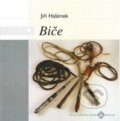 Kniha: Biče (Jiří Halámek). Ústredie ľudovej umeleckej výroby, 2013 Kniha: Biče (Jiří Halámek). Ústredie ľudovej umeleckej výroby, 2013