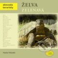 Kniha: Želva zelenavá (Nataša Velenská). Robimaus, 2011 Kniha: Želva zelenavá (Nataša Velenská). Robimaus, 2011