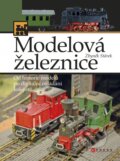Kniha: Modelová železnice (Zbyněk Stárek). CPRESS, 2013 Kniha: Modelová železnice (Zbyněk Stárek). CPRESS, 2013
