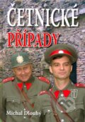 Kniha: Četnické případy (Michal Dlouhý). Naše vojsko CZ, 2013 Kniha: Četnické případy (Michal Dlouhý). Naše vojsko CZ, 2013