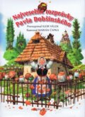 Kniha: Najveselšie rozprávky Pavla Dobšinského (Pavol Dobšinský), 2013 Kniha: Najveselšie rozprávky Pavla Dobšinského (Pavol Dobšinský), 2013