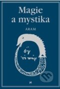 Kniha: Magie a mystika (Kurth Aram), 2013 Kniha: Magie a mystika (Kurth Aram), 2013