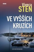 Kniha: Ve vyšších kruzích (Viveca Sten). Víkend, 2013 Kniha: Ve vyšších kruzích (Viveca Sten). Víkend, 2013