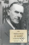Kniha: O sobě (Thomas Mann). Academia, 2013 Kniha: O sobě (Thomas Mann). Academia, 2013