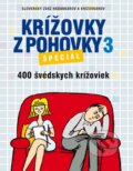 Krížovky z pohovky 3 (Slovart, Zväz hádankárov a krížovkárov). Slovart, Zväz hádankárov a krížovkárov, 2013 Krížovky z pohovky 3 (Slovart, Zväz hádankárov a krížovkárov). Slovart, Zväz hádankárov a krížovkárov, 2013