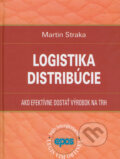 Kniha: Logistika distribúcie (Martin Straka). Epos, 2013 Kniha: Logistika distribúcie (Martin Straka). Epos, 2013