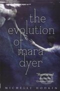 Kniha: The Evolution of Mara Dyer (Michelle Hodkin). Simon & Schuster, 2013 Kniha: The Evolution of Mara Dyer (Michelle Hodkin). Simon & Schuster, 2013