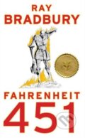 Kniha: Fahrenheit 451 (Ray Bradbury). Simon & Schuster, 2012 Kniha: Fahrenheit 451 (Ray Bradbury). Simon & Schuster, 2012