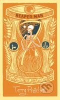 Kniha: Reaper Man (Terry Pratchett). Gollancz, 2013 Kniha: Reaper Man (Terry Pratchett). Gollancz, 2013