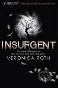 Kniha: Insurgent (Veronica Roth). HarperCollins, 2013 Kniha: Insurgent (Veronica Roth). HarperCollins, 2013