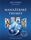 Kniha: Manažerské trumfy (Jiří Stýblo a Otto Hain). Professional Publishing, 2013 Kniha: Manažerské trumfy (Jiří Stýblo a Otto Hain). Professional Publishing, 2013