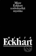 Kniha: Mistr Eckhart a středověká mystika (Jan Sokol). Vyšehrad, 2013 Kniha: Mistr Eckhart a středověká mystika (Jan Sokol). Vyšehrad, 2013