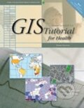 Kniha: GIS Tutorial for Health (Kristen S. Kurland a Wilpen L. Gorr). Esri, 2009 Kniha: GIS Tutorial for Health (Kristen S. Kurland a Wilpen L. Gorr). Esri, 2009