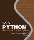 Kniha: Python Scripting for Arcgis (Paul A. Zandbergen). Esri, 2013 Kniha: Python Scripting for Arcgis (Paul A. Zandbergen). Esri, 2013