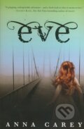Kniha: Eve (Anna Carey). HarperCollins Kniha: Eve (Anna Carey). HarperCollins