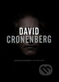 Kniha: David Cronenberg: Author or Filmmaker? (Mark Browning). Intellect Books, 2007 Kniha: David Cronenberg: Author or Filmmaker? (Mark Browning). Intellect Books, 2007