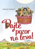 Kniha: Dajte pozor na leva (Jaroslav Steľmach), 2014 Kniha: Dajte pozor na leva (Jaroslav Steľmach), 2014