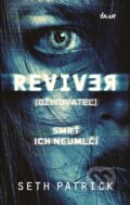 Kniha: Oživovateľ (Seth Patrick). Ikar, 2014 Kniha: Oživovateľ (Seth Patrick). Ikar, 2014