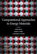 Kniha: Computational Approaches to Energy Materials (Richard Catlow, Alexey Sokol a Aron Walsh). Wiley-Blackwell, 2013 Kniha: Computational Approaches to Energy Materials (Richard Catlow, Alexey Sokol a Aron Walsh). Wiley-Blackwell, 2013