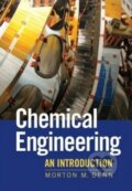 Kniha: Chemical Engineering (Morton M. Denn). Cambridge University Press, 2011 Kniha: Chemical Engineering (Morton M. Denn). Cambridge University Press, 2011