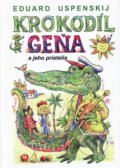 Kniha: Krokodíl Geňa a jeho priatelia (Eduard Uspenskij). Vydavateľstvo Spolku slovenských spisovateľov, 2013 Kniha: Krokodíl Geňa a jeho priatelia (Eduard Uspenskij). Vydavateľstvo Spolku slovenských spisovateľov, 2013