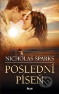 Kniha: Poslední píseň (Nicholas Sparks). Ikar CZ, 2010 Kniha: Poslední píseň (Nicholas Sparks). Ikar CZ, 2010
